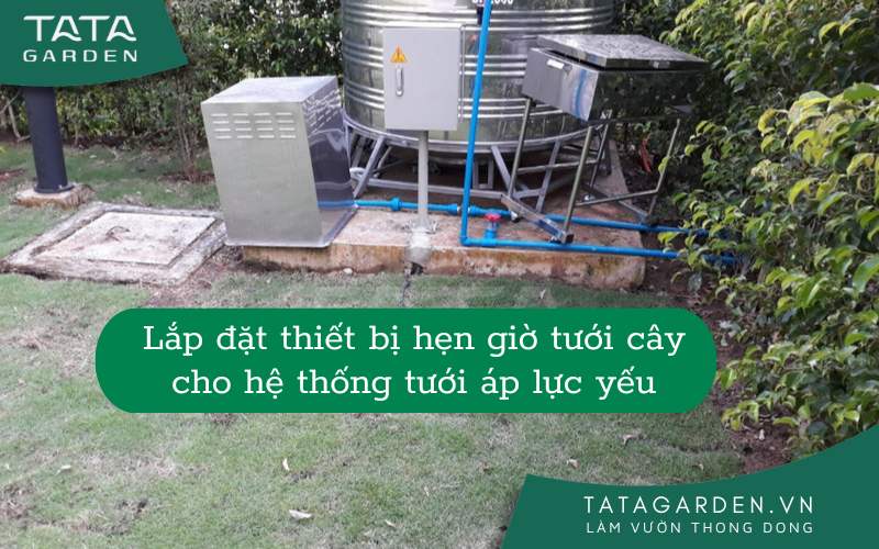 Lắp đặt thiết bị hẹn giờ tưới cây cho hệ thống tưới áp lực yếu