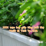 1001 mẹo hay giúp tăng tuổi thọ Thiết Bị Tưới Tp.HCM