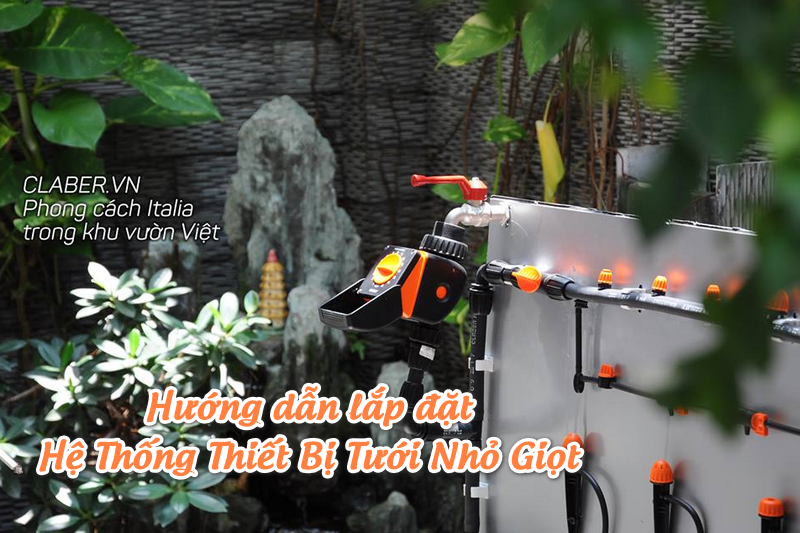 Hướng dẫn lắp đặt Hệ Thống Thiết Bị Tưới Nhỏ Giọt gia đình