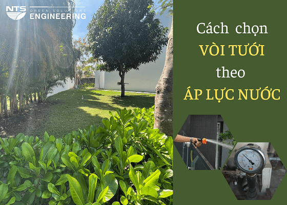 Lựa chọn vòi nước tưới cây phù hợp với áp lực nước