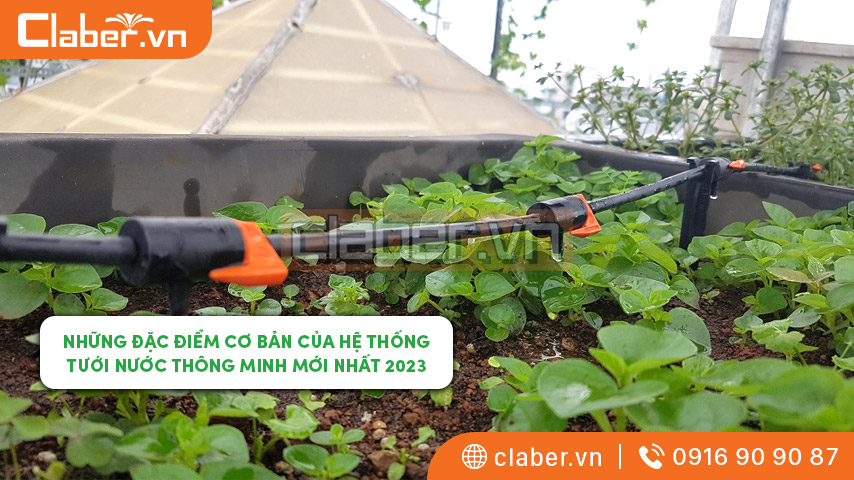 Những đặc điểm cơ bản của hệ thống tưới nước thông minh mới nhất 2023