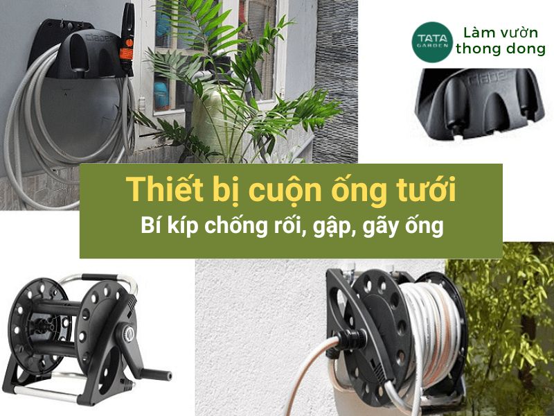 Thiết bị cuộn ống tưới – Bí kíp chống rối, gập, gãy ống hiệu quả
