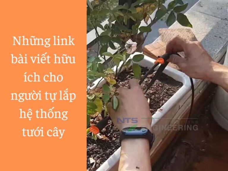 Top các link cần biết cho người mới tự lắp hệ thống tưới cây tự động
