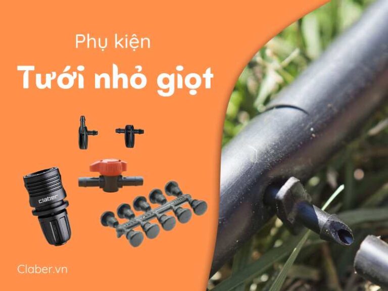 Top 15 phụ kiện tưới nhỏ giọt không thể thiếu trong hệ thống tưới