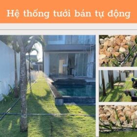 Hệ thống tưới bán tự động cho cảnh quan mới nhất 2023